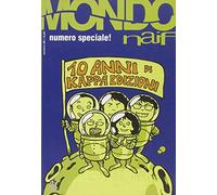 Mondo naif. Dieci anni di Kappa edizioni. Ediz. speciale (Vol. 28)