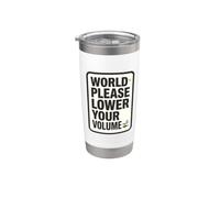 Mondo per favore abbassa il volume Silenzioso Umorismo divertente forte Bicchiere termico in acciaio inox doppia parete