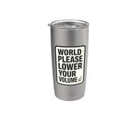 Mondo per favore abbassa il volume Silenzioso Umorismo divertente forte Bicchiere termico in acciaio inox doppia parete