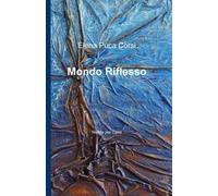 Mondo riflesso. Niente per caso