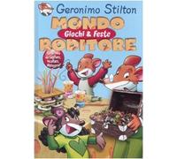 Mondo roditore. Giochi e feste. Ediz. illustrata