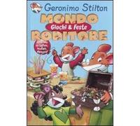 Mondo roditore. Giochi e feste. Ediz. illustrata