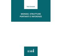 Mondo. Strutture Portanti E Inferenze - Ceravolo Vito jr. - 2022