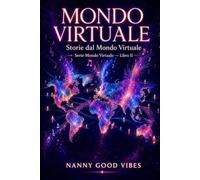 Mondo Virtuale: Storie dal Mondo Virtuale