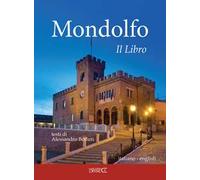 Mondolfo. Il libro. Ediz. bilingue