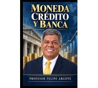MONEDA CREDITO Y BANCA