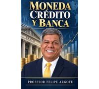 MONEDA CREDITO Y BANCA
