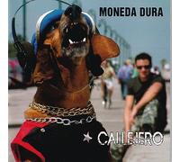 Moneda Dura - Callejero