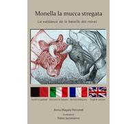 MONELLA LA MUCCA STREGATA MONELLA LA VACHE ENSORCELEE: LA NAISSANCE DE LA "BATAILLE DES REINES": 5