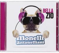 Monelli Antonelliani - Bella Zio