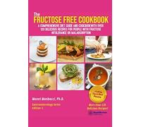 Monet Manbacci The Fructose Free Cookbook (Tascabile)