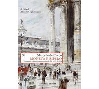 Moneta e impero. Economia e finanza internazionale dal 1890 al 1914