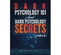 Moneta Raye Dark Psychology 101 AND Dark Psychology Secrets (Copertina rigida)