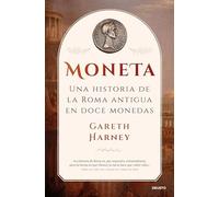 Moneta: Una historia de la Roma antigua en doce monedas
