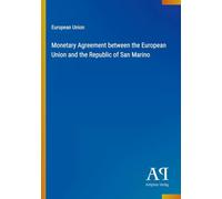 Monetary Agreement between the European Union and the Republic of San Marino