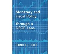 Monetary and Fiscal Policy through a DSGE Lens