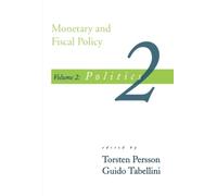Monetary and Fiscal Policy, Volume 2: Politics: 002
