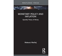 Monetary Policy and Inflation: Quantity Theory of Money