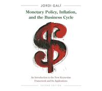 Monetary Policy, Inflation, and the Business Cycle: An Introduction to the New Keynesian Framework and Its Applications
