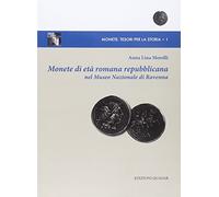 Monete di età romana repubblicana nel Museo Nazionale di Ravenna