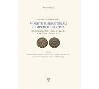 Monete imperatoriali e imperiali di Roma. Da Giulio Cesare (100 a.C.-44 a.C.) a Zenone ( 476-491 d.C.). Da Costantino I Magno (307-342 c.C.) a Zenone ... Notizie Biografiche Redatte Da Pietro Nigro