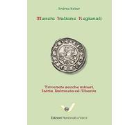 Monete italiane regionali. Triveneto zecche minori, Istria, Dalmazia e Albania