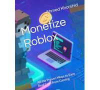 Monetize Roblox: All the Proven Ways to Earn Real Cash from Gaming