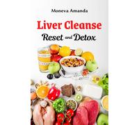 Moneva Amanda Liver Cleanse Reset and Detox (Tascabile)