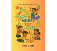 Money 101: Money Skills for Modern Kids
