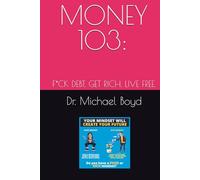 MONEY 103:: F*CK DEBT. GET RICH. LIVE FREE.
