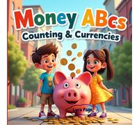 Money ABCs-Counting & Currencies:: Learning About Coins and Currencies