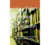 Money and Civilization: Monetary System is the Quality Indicator of Civilization