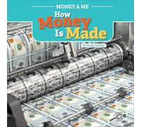 Money and Me How Money Is Made