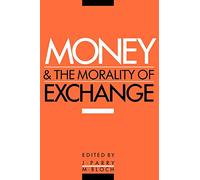 Money and the Morality of Exchange