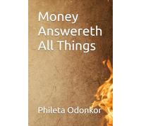 Money Answereth All Things