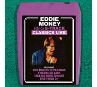 Money, Eddie - Bmg 8-Track Classics Live