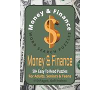 Money & Finance Word Search Puzzles 50+ Easy To Read Puzzles For Adults Seniors & Teens: Word Search With Easy To Read Print About Money, Finance, ... | Gift For Holidays, Vacations And Free Times