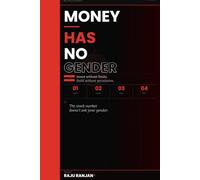 MONEY HAS NO GENDER