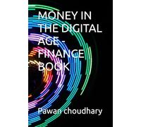 MONEY IN THE DIGITAL AGE -FINANCE BOOK