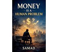 Money Is a Human Problem