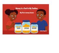 Money Is a Tool In My Toolbox: My first money lesson