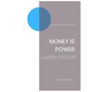 Money is Power: Exchange, Growth, and the Possibility of Wealth