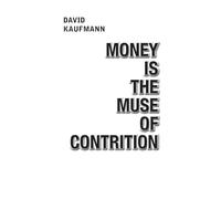 Money is the Muse of Contrition