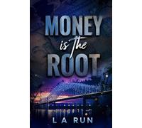 Money is the Root