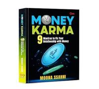 Money Karma: 9 mantra per risolvere il tuo rapporto con il denaro