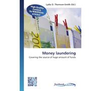 Money laundering: Covering the source of huge amount of funds