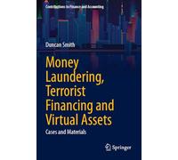 Money Laundering, Terrorist Financing and Virtual Assets: Cases and Materials
