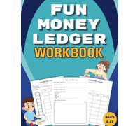 Money Ledger Workbook: A Fun Money workbook and Log Book for kids to learn to Saving, Spending And Track Allowance (Money skills for kids)