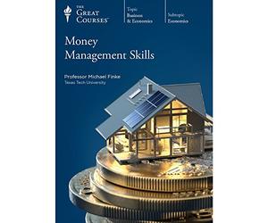 Money Management Skills (Great Courses) (Teaching Co.) Course No. 5231