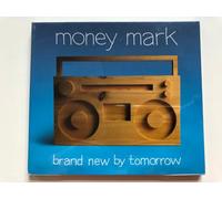 Money Mark - Brand New By Tomorrow